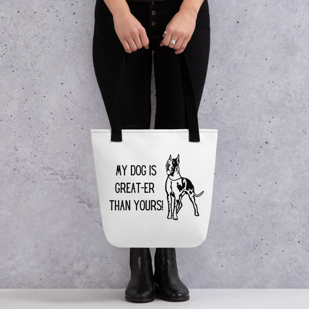 My Dog Is Greater Than Yours Tote bag