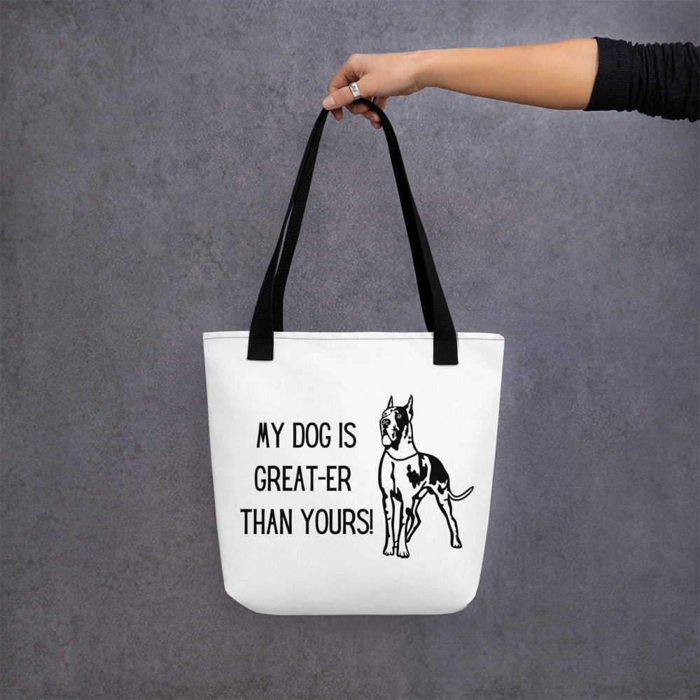 My Dog Is Greater Than Yours Tote bag